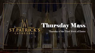 Thursday Mass  April 18th 2024 [upl. by Huntley]