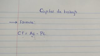 Capital de Trabajo fórmula y como se interpreta [upl. by Machos]