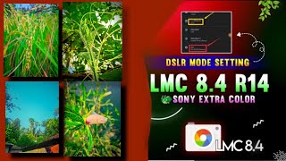 Lmc 84 R14  New Viral Config File 🔥 Sony Extra Color Config File Download  Camera King gcam [upl. by Ais508]