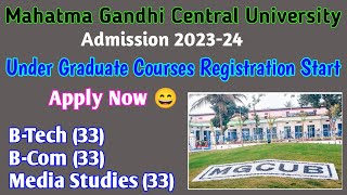 Mahatma Gandhi Central University Admission 202324  UG Courses  Registration Start cuetadda247 [upl. by Rich]