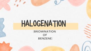 halogenationbromination of benzeneElectrophilic substitution halogenation benzene [upl. by Nojid902]