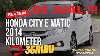 Honda City E Matic 2014 km Low 35ribu‼️dijual [upl. by Ociral979]