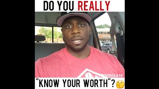 Do you REALLY Know Your Worth🤔 [upl. by Haisi]