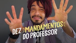 Dez mandamentos do professor ESPECIAL  Diogo Almeida [upl. by Curran225]