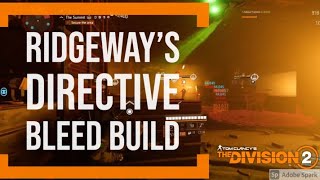 The Division 2 RidgeWays Ongoing Directive Bleed Build  Hollow Point AR Bleed Ticks [upl. by Blanche]