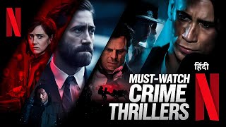 MustWatch Crime Movies on Netflix 2024  Best Crime and Thriller Shows in Hindi on Netflix  Nov [upl. by Nnaarat147]