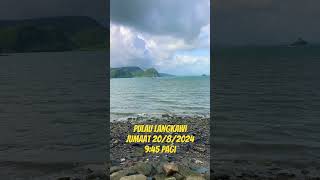 Langkawi Island 20 August 2024 Friday 945am [upl. by Marietta]