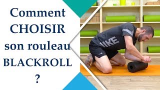 Comment choisir son rouleau Blackroll  Rouleau de massage  Foam Roller [upl. by Clo747]