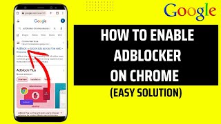 How To Enable AdBlocker On Chrome [upl. by Tompkins635]