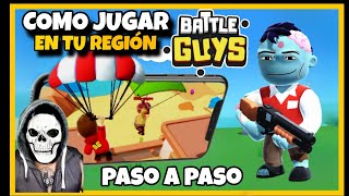 Como descargar Battle Guys en tu Region 😎 paso a paso 😉 [upl. by Gustave599]