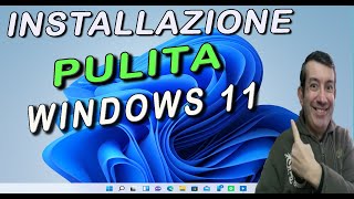 Guida installazione pulita windows 11 [upl. by Wolsky]