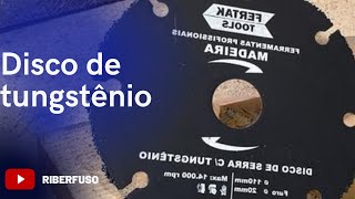 DISCO DE CORTE DE TUNGSTÊNIO Para que serve É bom mesmo Em qual MÁQUINA devo usar [upl. by Norej]