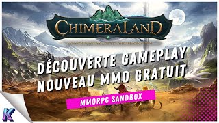 CHIMERALAND PC  Nouveau MMORPG SANDBOX GRATUIT  Gameplay découverte FR [upl. by Kauffman]