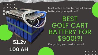 The best DIY lithium battery you can make for your golf cart for 900 Must watch before you buy [upl. by Naihr]