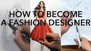 How to Become a Fashion Designer [upl. by Desirea925]