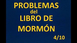 PROBLEMAS DEL LIBRO DE MORMÓN exmo exmormon [upl. by Beaner]