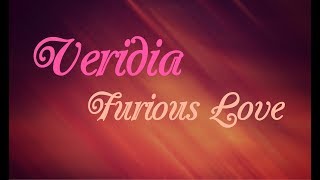 Veridia  Furious Love Lyrics [upl. by Lemire161]