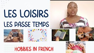 Hobbies in French  Les Loisirs  Les Passetemps [upl. by Ahsuatal26]