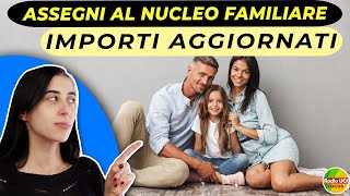 Assegni al Nucleo Familiare ANF👪 Importi aggiornati [upl. by Einnos946]