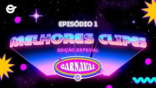 ONErpm MELHORES CLIPES  Ep 1  Edição Carnaval [upl. by Anawyt54]