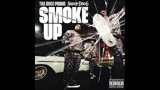 Tha Dogg Pound amp Snoop Dogg  Smoke Up AUDIO [upl. by Labotsirc627]