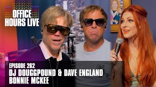 Dave England DJ Douggpound Bonnie McKee Danger Ehren Episode 262 [upl. by Lothar]