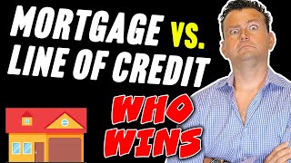 Home Mortgage vs Line of Credit Which is BETTER [upl. by Lebatsirhc355]