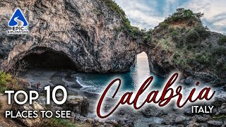 Calabria Italy Top 10 Places and Things to See  4K Travel Guide [upl. by Eedissac]