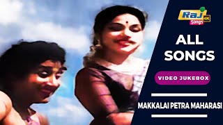 Makkalai Petra Maharasi Movie 4K Full Video Songs  Sivaji Ganesan  P Bhanumathi  Raj 4k Songs [upl. by Montagna]