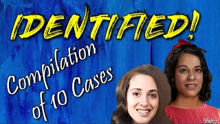 10 Case Compilation 9 Identified John and Jane Does and one Solved Missing Case [upl. by Adnilym]