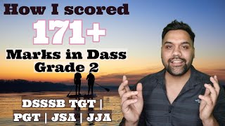 How I scored 171 Marks in Dass Grade 2  How to crack DSSSB Exams  DSSSB TGT  PGT  JSA  JJA [upl. by Susanetta]