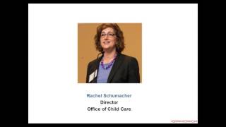 Child Care 2015 Notice of Proposed Rulemaking Overview Webinar [upl. by Adnesor]