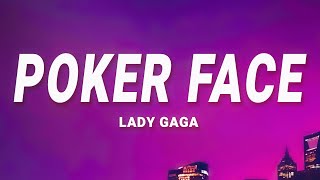 Lady Gaga  Poker Face Lyrics [upl. by Arinaj]