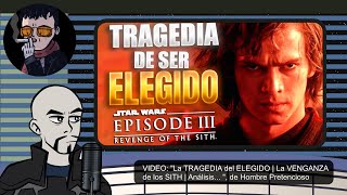 Reacción a quotLa TRAGEDIA del ELEGIDO  La VENGANZA de los SITH  Análisisquot de Hombre Pretencioso [upl. by Della636]