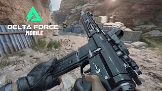 DELTA FORCE Mobile Gameplay First Look [upl. by Hoban]