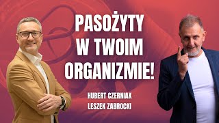 Pasożyty w organizmie Takie mogą dawać objawy Odrobaczanie  Hubert Czerniak i Leszek Zabrocki 2 [upl. by Nnylharas]