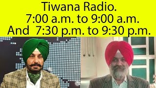 ਖ਼ਾਸ ਖਬਰਾਂ ਤੇ ਨਿੱਗਰ ਚਰਚਾ 2302M  Tiwana Radio [upl. by Atilrep]