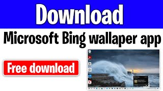 bing wallpaper app  Microsoft Bing Wallpaper App is Now Available [upl. by Eiddal]