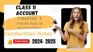 class 11 Account ch 3 Theory base of accounting Notes 202425 [upl. by Aibara]