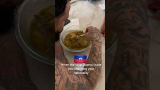 When the soup joumou having to change your nationality 🇭🇹🤭🤣🫶 soupjoumou independenceday [upl. by Rosita]