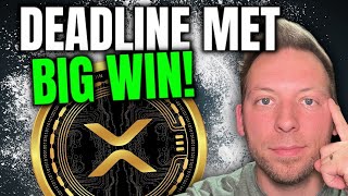 RIPPLE XRP  DEADLINE MET BUT WE GOT A BIG WIN [upl. by Akirat]