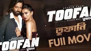 Toofan bengali full movie  Sakib khan bengali new movie  Toofan full movie [upl. by Mcevoy]