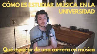 Cómo es Estudiar MÚSICA en la Universidad  La Carrera en Música ¿Qué es [upl. by Musihc]