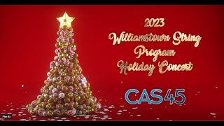 2023 Williamstown String Program Holiday Concert [upl. by Calica]