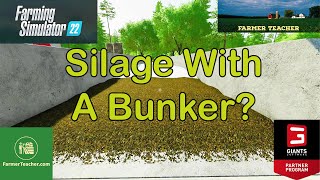 FS 22 Silage With A Bunker Silo on Farming Simulator 22 [upl. by Hsatan]