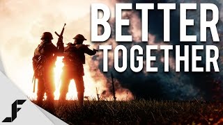 BETTER TOGETHER  Battlefield 1 DLC Trench Warfare Medal Improvements [upl. by Quiteria]