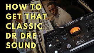 The Dr DRE Sound  How to achieve it   Tutorial [upl. by Aioj]