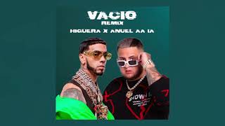 VACIO REMIX HIGUERA X ANUEL AA IA [upl. by Zoes747]