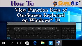 How to View Function Keys of On Screen Keyboard on Windows 10  GuruAid [upl. by Adnol918]