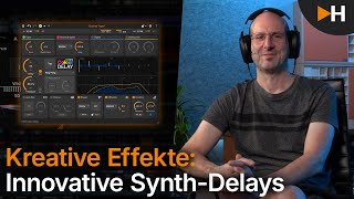 Kreative Effekte Innovative SynthDelays  HOFA StudioWorkshop “Effekte” Teil 4 [upl. by Ynomrah]